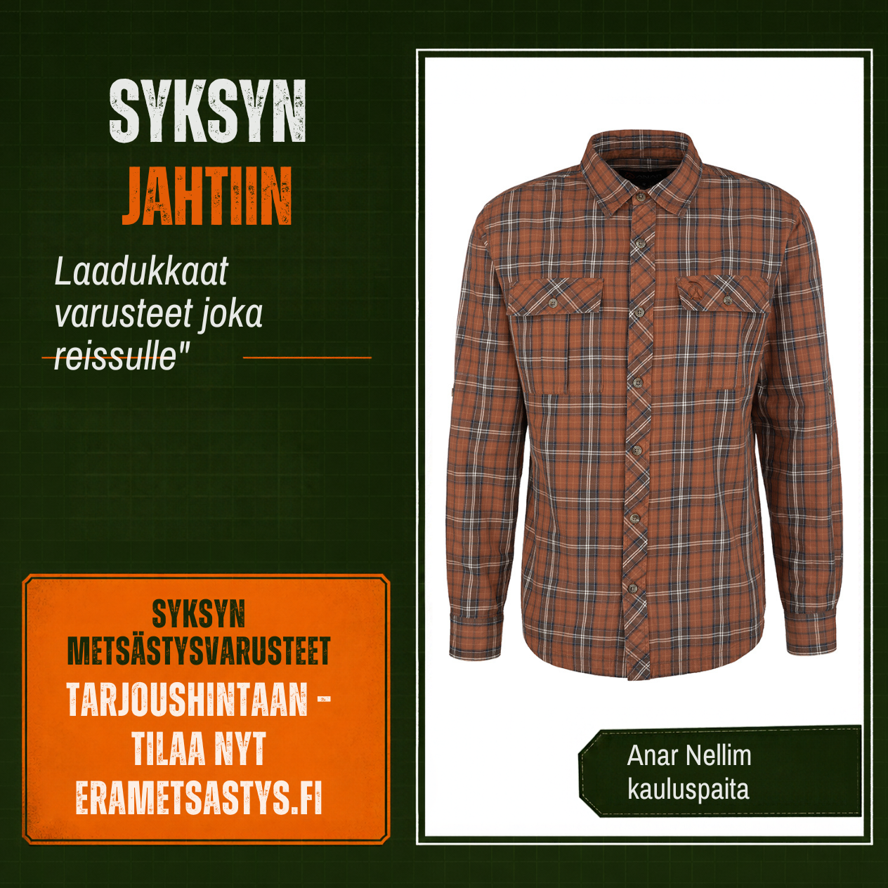 Ruudullinen ruskean/oranssi kauluspaita esillä mainosbannerin oikealla puolella, teksti "SYKSYN JAHTIIN" ja tarjouspainikkeet vasemmalla taustalla.